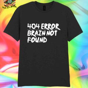 Error 404 T Shirt